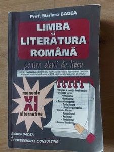 Limba si literatura romana pentru elevii de liceu- Mariana Badea Clasa a 11 a foto