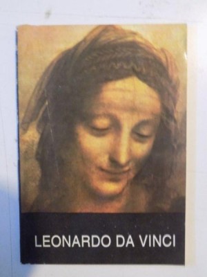 LEONARDO DA VINCI , ANTOLOGIE DE TEXTE , CRONOLOGIE SI TRADUCERE de VICTOR IERONIM STOICHITA , 1994 foto