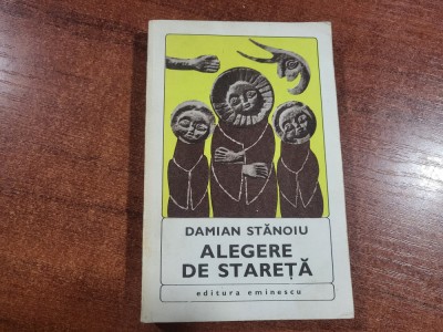 Alegere de stareta de Damian Stanoiu foto