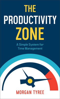 The Productivity Zone: A Simple System for Time Management foto
