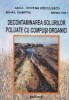 Decontaminarea solurilor poluate cu compusi organici - Anca-Rovena Voiculescu, Sitech - Chimie