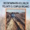 Decontaminarea solurilor poluate cu compusi organici