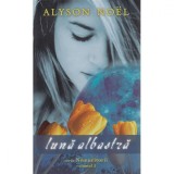 Luna Albastra - Alyson Noel, Rao