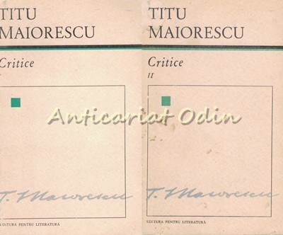 Critice I, II - Titu Maiorescu foto