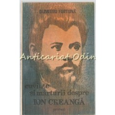 Cuvinte Si Marturii Despre Ion Creanga - Dumitru Furtuna