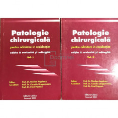 Nicolae Angelescu - Patologie chirurgicală pentru admitere în rezidențiat, 2 vol. (editia 2003)