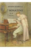 7 sonatine. Opus 168 pentru pian - Anton Diabelli