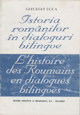 Gheorghe Doca - Istoria romanilor in dialoguri bilingve foto