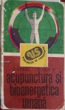 ACUPUNCTURA SI BIOENERGETICA UMANA-CONSTANTIN IONESCU-TIRGOVISTE-352580