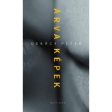 &Aacute;rvak&eacute;pek - Gerőcs P&eacute;ter, 2018