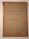 Dr. Amilcar Vasiliu - Cercetarea solului prin metode fizice (1944)