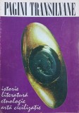 Carte Pagini Transilvane: Istorie, Literatura, Etnologie, Arta, Civilizatie - Stare Buna