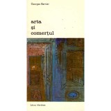 Georges Bernier - Arta si comertul - 136115