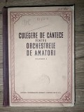 Culegere de cantece pentru orchestrele de amatori 1