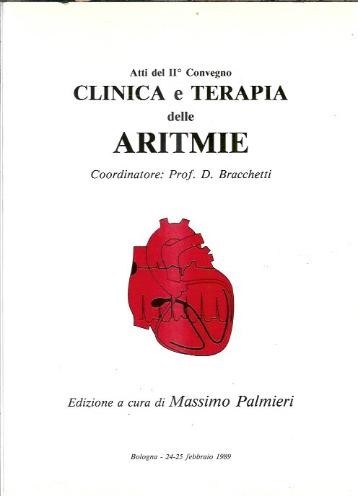 Clinica e terapia delle aritmie - D. Bracchetti