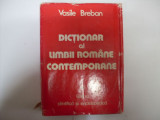 Dictionar Al Limbii Romane Contemporane De Uz Curent - Vasile Braban ,550717