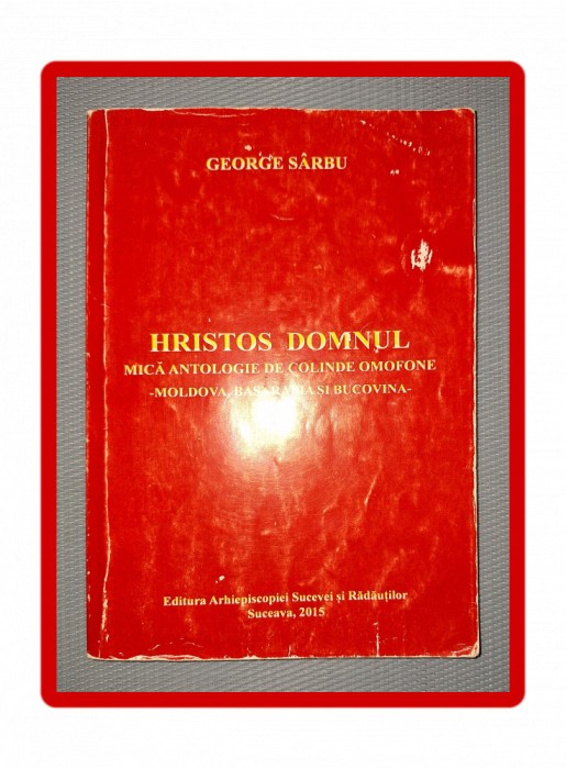 GEORGE SARBU - HRISTOS DOMNUL * MICA ANTOLOGIE DE COLINDE OMOFONE