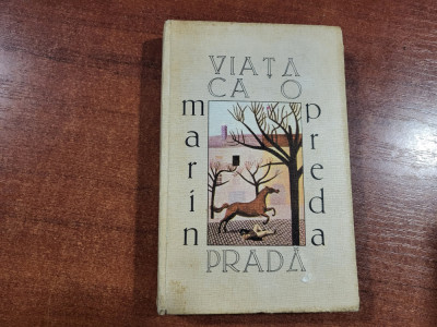 Viata ca o prada de Marin Preda foto