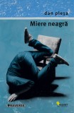 Miere neagra - Dan Plesa - Vellant