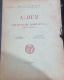 Album de paleografie romaneasca (scriere chirilica) - I. Bianu si N. Cartojan