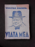 VIATA MEA - WINSTON CHURCHILL