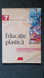 EDUCATIE PLASTICA MANUAL PENTRU CLASA A 7-A - Filoteanu, Marian, Alte materii, Clasa 7