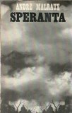 Speranta - Roman de Andre Malraux, Literatura Clasica, Editura Universala, 1968, Coperta Cartonata, BPT