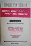 Mihai Eminescu II: Structurile Operei - Studiu Critic Literar