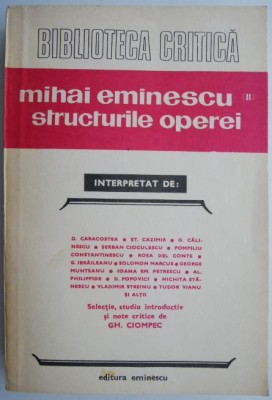 Mihai Eminescu II. Structurile operei (Biblioteca critica) foto