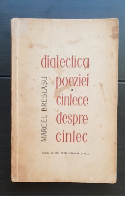 Dialectica poeziei. C&amp;acirc;ntece despre c&amp;acirc;ntec - Marcel Breslașu foto
