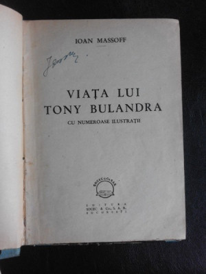 Viata lui Tony Bulandra cu numeroase ilustratii - Ioan Massoff foto