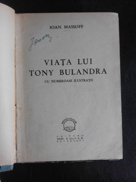 Viata lui Tony Bulandra cu numeroase ilustratii - Ioan Massoff