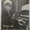 ORGA LUI IOSIF GERSTENENGST de IOSIF SAVA , 1991