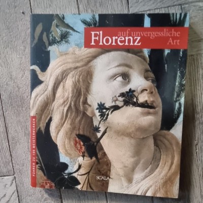 Florența &amp;Icirc;ntr-un mod de neuitat - Giovanna Uzzani foto