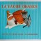 LA VACHE ORANGE , d &#039; apres NATHAN HALE , images de LUCILE BUTEL , 1993