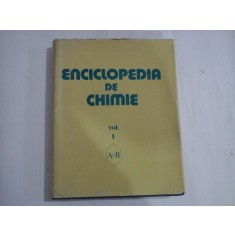 ENCICLOPEDIA DE CHIMIE (vol. I) - ACAD. DR. ING. ELENA CEAUSESCU