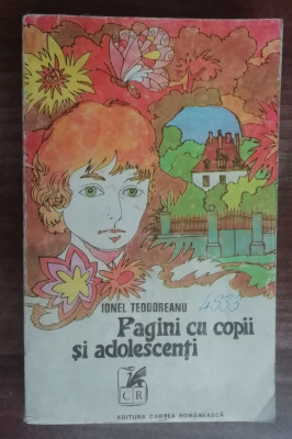 myh 50s - Ionel Teodoreanu - Pagini cu copii si adolescenti - ed 1973 foto