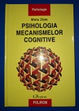 Mielu Zlate - Psihologia mecanismelor cognitive