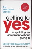 GETTING TO YES. NEGOTIATING AN AGREEMENT WITHOUT GIVING IN-ROGER FISHER, WILLIAM URY-346698