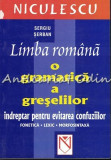 Cumpara ieftin Limba Romana. O Gramatica A Greselilor - Sergiu Serban