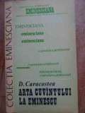 Arta Cuvintului La Eminescu - D. Caracostea ,527373