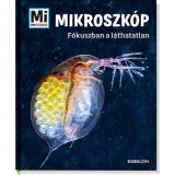 Mikroszk&oacute;p - F&oacute;kuszban a l&aacute;thatatlan - Manfred Baur