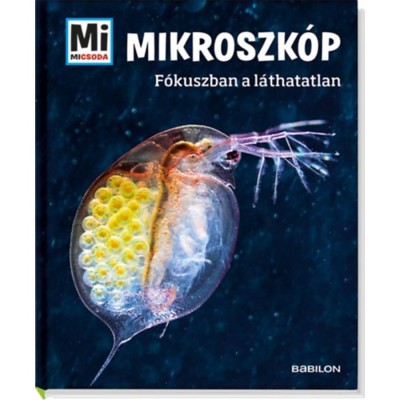 Mikroszk&amp;oacute;p - F&amp;oacute;kuszban a l&amp;aacute;thatatlan - Manfred Baur foto