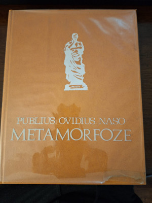 Publius Ovidius Naso - Metamorfoze - Exemplar Nr.29 din 200 foto