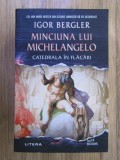 Minciuna lui Michelangelo Igor Bergler