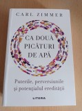 Carl Zimmer - Ca doua picaturi de apa