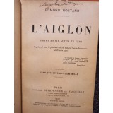 Edmond Rostand - L&#039;Aiglon (Editia: 1900)
