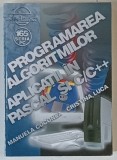 PROGRAMAREA ALGORITMILOR , APLICATII IN PASCAL SI C / C++ de MANUELA COCONEA si CRISTINA LUCA , 2004