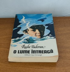 Radu Tudoran - O lume &icirc;ntreagă