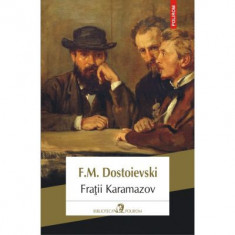 Fratii Karamazov - F. M. Dostoievski
